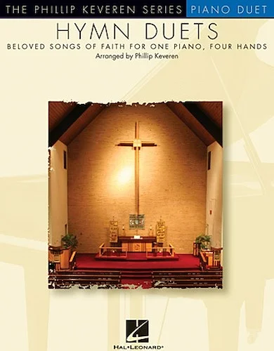 Hymn Duets - Beloved Songs of Faith for One Piano, Four Hands