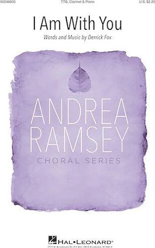 I Am with You - Andrea Ramsey Choral Series