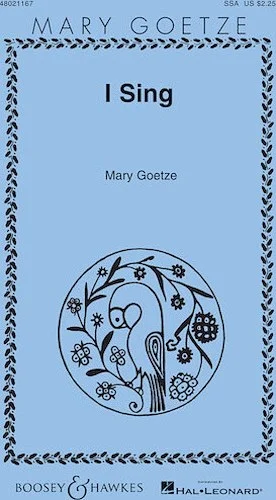 I Sing - Mary Goetze Series