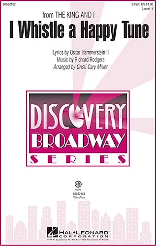 I Whistle a Happy Tune - (from The King and I)
Discovery Level 1