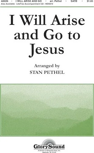 I Will Arise and Go to Jesus