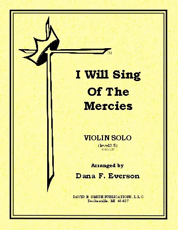 I Will Sing Of The Mercies