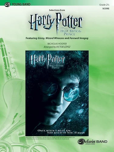 <i>Harry Potter and the Half-Blood Prince</i>, Selections from: Featuring: Ginny / Wizard Wheezes / Farewell Aragog