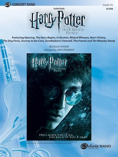<i>Harry Potter and the Half-Blood Prince</i>, Suite from: Featuring: Opening / The Story Begins / In Noctem / Wizard Wheezes / Ron's Victory / The Slug Party / Journey to the Cave / Dumbledore's Farewell / The Friends / The Weasley Stomp