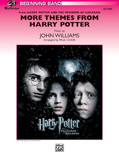 <I>Harry Potter and the Prisoner of Azkaban,</I> More Themes from: Featuring: A Window to the Past / Double Trouble / Hedwig's Theme