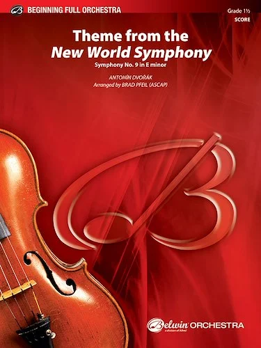 <i>New World Symphony</i>, Theme from the: Symphony No. 9 in E Minor