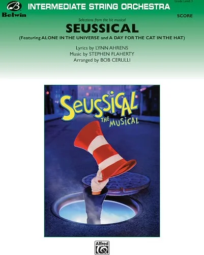 <i>Seussical the Musical, </i> Selections from: Featuring: Alone in the Universe / A Day for the Cat in the Hat