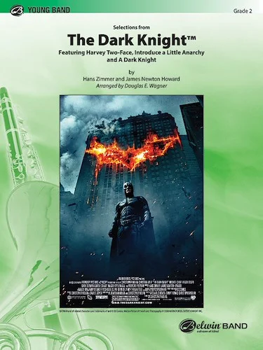 <i>The Dark Knight,</i> Selections from: Featuring: Harvey Two-Face / Introduce a Little Anarchy / A Dark Knight