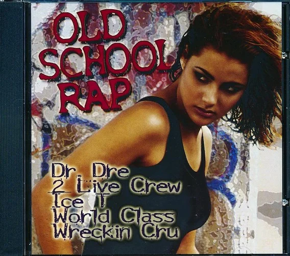 Ice T, Dr. Dre, 2 Live Crew, World Class Wreckin Cru, Etc. - Old School Rap