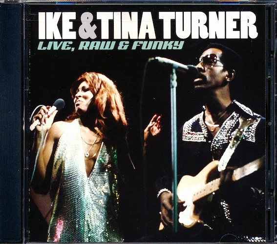 Ike & Tina Turner - Live, Raw & Funky