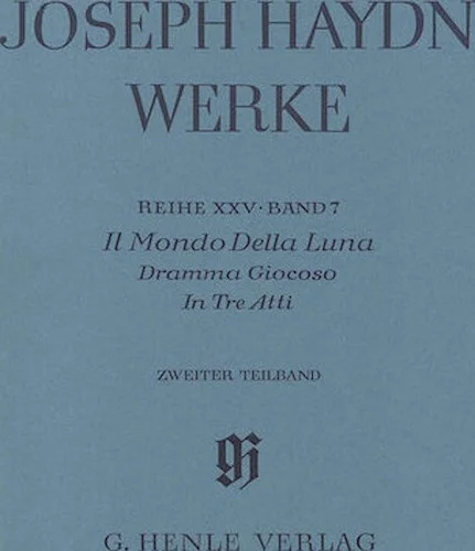Il Mondo della Luna - Dramma Giocoso - 2nd and 3rd act, 2nd part - Haydn Complete Edition, Series XXV, Vol. 7