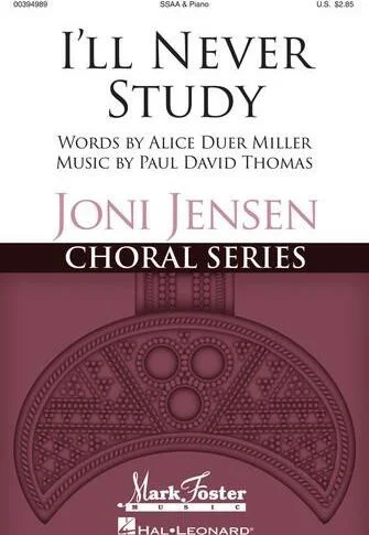 I'll Never Study - Joni Jensen Choral Series
