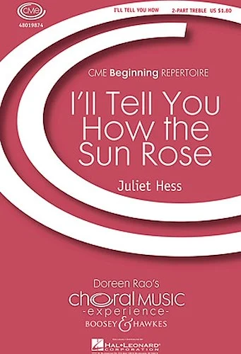 I'll Tell You How the Sun Rose - CME Beginning