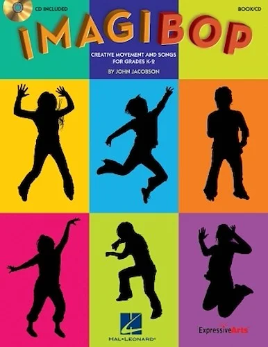 ImagiBOP - Creative Movement and Songs for Grades K-2