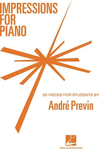 Impressions for Piano - 20 Pieces for Students by Andre Previn