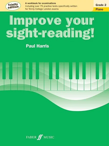 Improve Your Sight-Reading! Trinity Edition, Grade 2: A Workbook for Examinations
