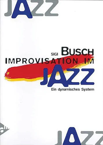 Improvisation Im Jazz: Ein dynamisches System