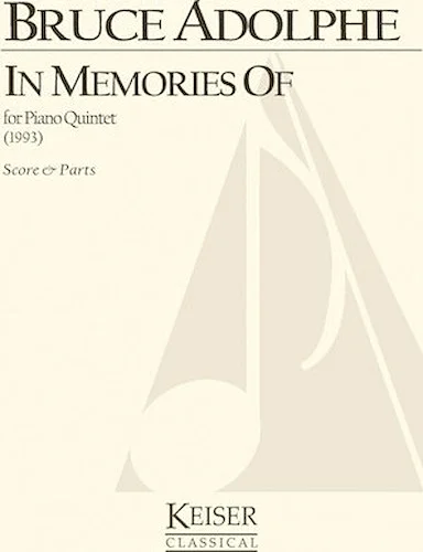 In Memories of - for Piano Quintet - Score and Parts