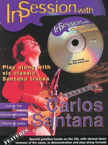 In Session with Carlos Santana: Play Along with Six Classic Santana Tracks