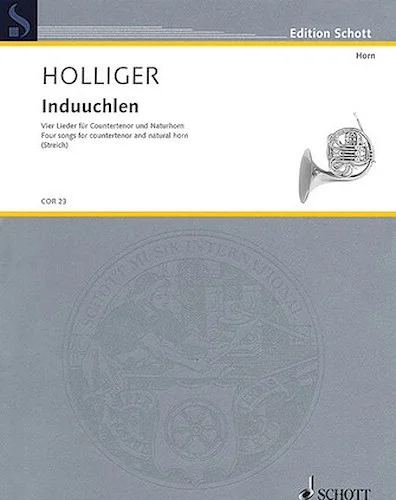 Induuchlen - Four Songs for Countertenor and Natural Horn