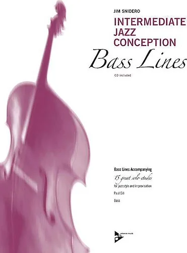 Intermediate Jazz Conception: Bass Lines: Bass Lines Accompanying 15 Great Solo Etudes for Jazz Style and Improvisation