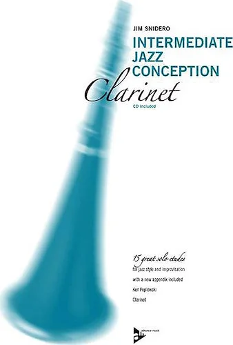 Intermediate Jazz Conception: Clarinet: 15 Great Solo Etudes