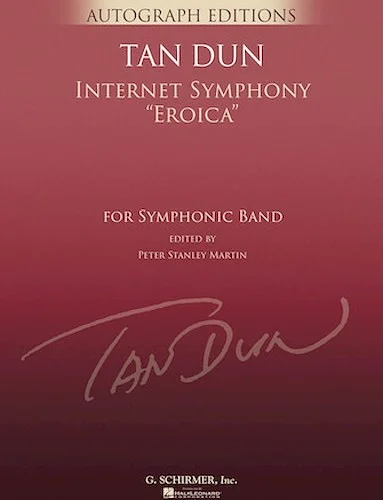 Internet Symphony "Eroica" - G. Schirmer Autograph Edition