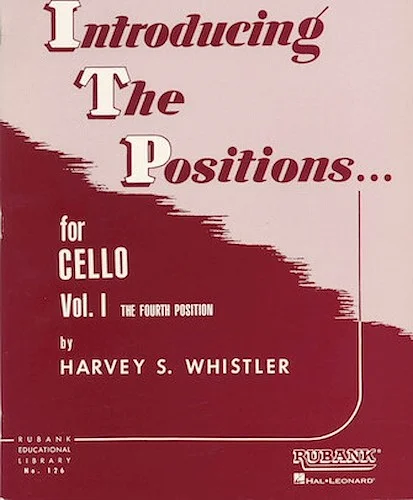 Introducing the Positions for Cello - Volume 1 - Fourth Position