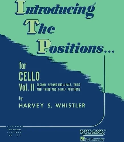 Introducing the Positions for Cello - Volume 2 - Second, 2-1/2, Third, 3-1/2