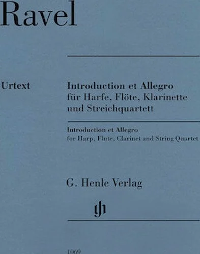 Introduction et Allegro - for Harp, Flute, Clarinet, and String Quartet