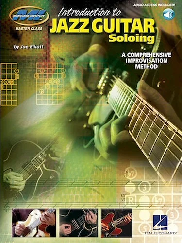 Introduction to Jazz Guitar Soloing - A Comprehensive Improvisation Method