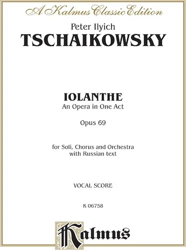 Iolanthe, Opus 69 - An Opera in One Act