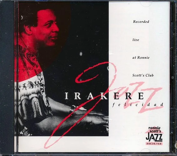 Irakere - Felicidad: Live At Ronnie Scott's Club (marked/ltd stock)