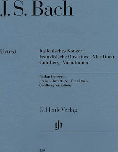 Italian Concerto, French Overture, Four Duets, Goldberg Variations