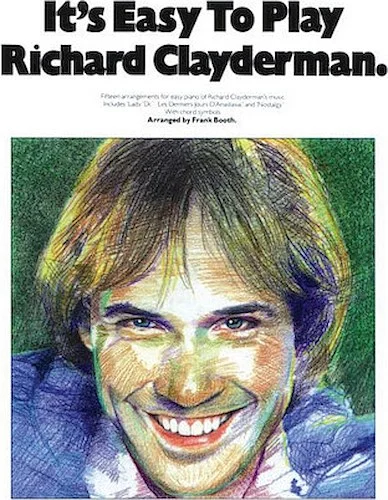 It's Easy to Play Richard Clayderman - Book 1