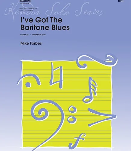 I've Got The Baritone Blues