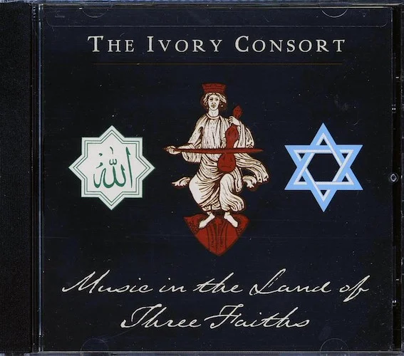 Ivory Consort - Music In The Land Of Three Faiths
