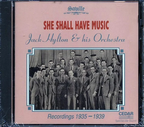 Jack Hylton & His Orchestra - She Shall Have Music: Recordings 1935-1939