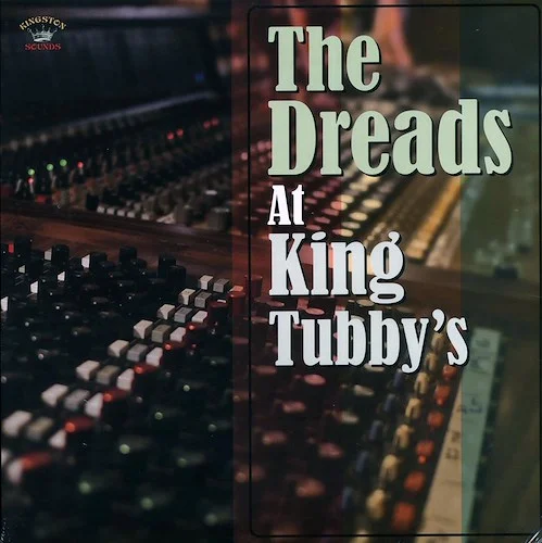 Jacob Miller, Don Carlos, Wayne Jarrett, Linval Thompson, Etc. - The Dreads At King Tubby's (180g)