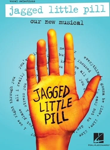 Jagged Little Pill - Our New Musical - Vocal Selections