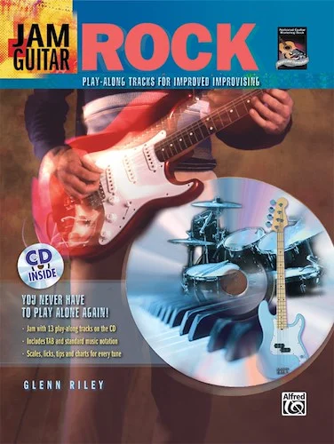 Jam Guitar: Rock: Play-Along Tracks for Improved Improvising -- You Never Have to Play Alone Again!