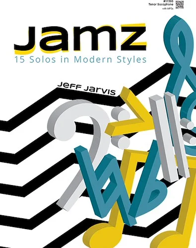 Jamz (15 Solos in Modern Styles) - Tenor Saxophone with MP3s - (15 Solos in Modern Styles)