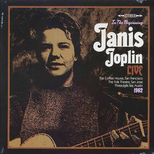 Janis Joplin - In The Beginning: Janis Joplin Live At The Coffee House, San Jose & Threadgills Bar, Austin
