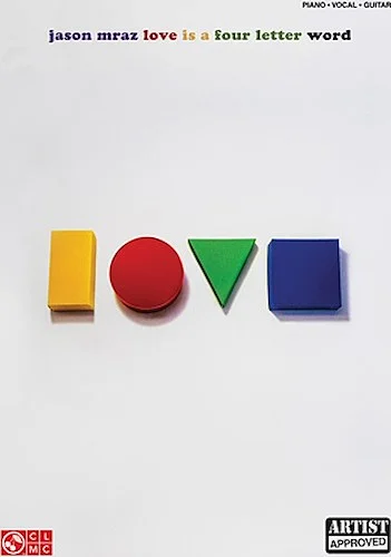 Jason Mraz - Love Is a Four Letter Word