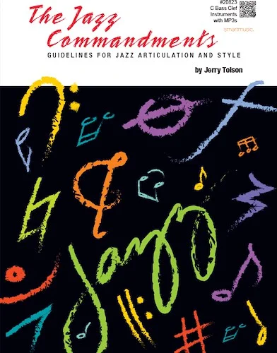 Jazz Commandments, The (Guidelines For Jazz Articulation And Style) - C Bass Clef Instruments with MP3s - (Guidelines For Jazz Articulation And Style)