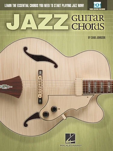 Jazz Guitar Chords - Learn the Essential Chords You Need to Start Playing Jazz Now!