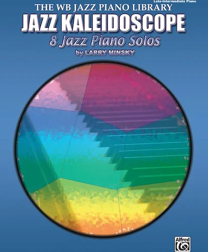 Jazz Kaleidoscope: 8 Jazz Piano Solos