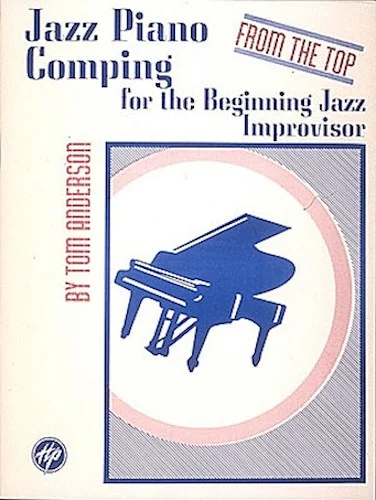 Jazz Piano Comping - "From the Top"