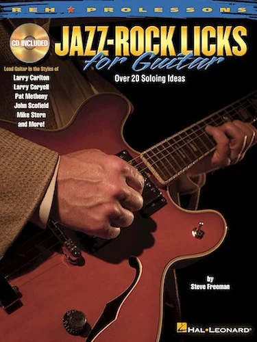 Jazz-Rock Licks for Guitar - Over 20 Soloing Ideas