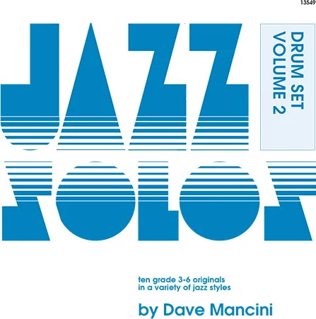 Jazz Solos For Drum Set, Volume 2